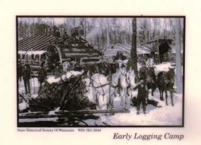 Upper Right Photo: Early Logging Camp image. Click for full size.