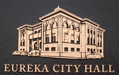 Closeup of the former Eureka City Hall on Marker image. Click for full size.