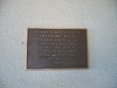Trueheart House NRHP Plaque. Click for full size. Trueheart House NRHP Plaque image. Click for full size.