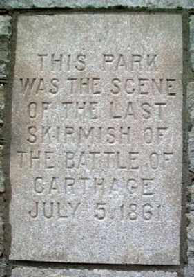 Last Skirmish of the Battle of Carthage Marker. Click for full size. Last Skirmish of the Battle of Carthage Marker image. Click for full size.
