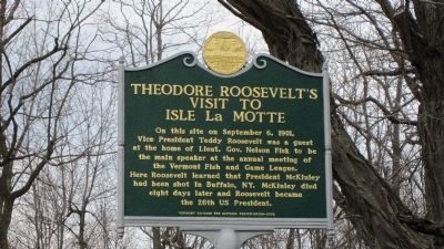 Theodore Roosevelt's Visit to Isle La Motte Marker image. Click for full size.
