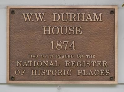 W.W. Durham House Marker image. Click for full size.