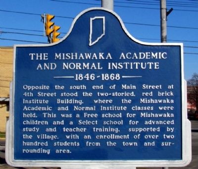 The Mishawaka Academic and Normal Institute Marker. Click for full size. The Mishawaka Academic and Normal Institute Marker image. Click for full size.