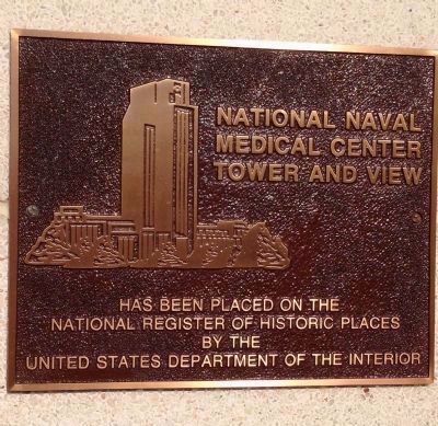 National Naval Medical Center Tower and View Marker image. Click for full size.