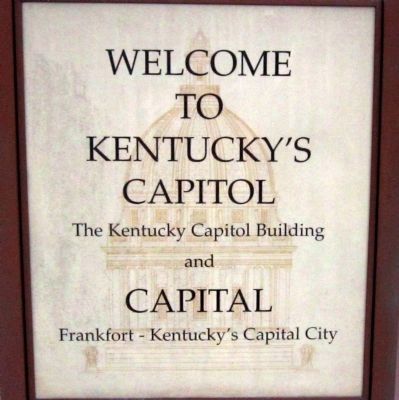 Welcome to Kentucky's Capitol and Capital Marker image. Click for full size.