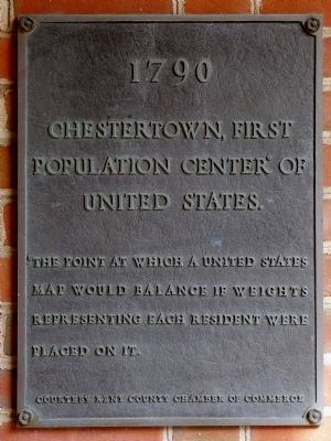 Chestertown, First Population Center of the United Stats Marker. Click for full size. Chestertown, First Population Center of the United Stats Marker image. Click for full size.