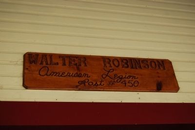 Walter Robinson American Legion Post #450 Sign image. Click for full size.