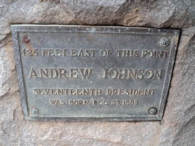 Andrew Johnson Birth Site Marker. Click for full size. Andrew Johnson Birth Site Marker image. Click for full size.