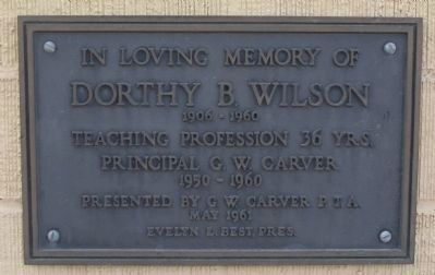Dorthy B. Wilson Plaque mounted on the 1944 Carver School. image. Click for full size.
