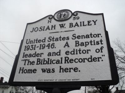 Josiah W. Bailey Marker. Click for full size. Josiah W. Bailey Marker image. Click for full size.