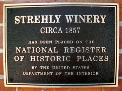 Strehly Winery NRHP Marker image. Click for full size.