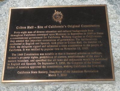 Colton Hall – Site of Californias Original Constitution Marker image. Click for full size.