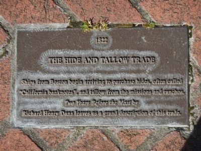 Monterey History Time Line Marker - 1822 – The Hide and Tallow Trade image. Click for full size.