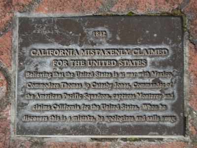 Monterey History Time Line Marker - 1842 – California Mistakenly Claimed for the United States image. Click for full size.