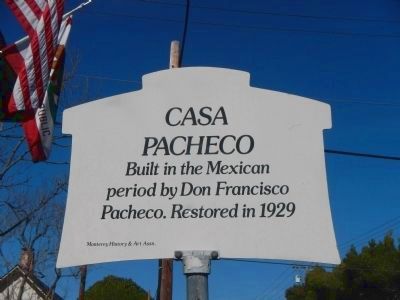 Casa Pacheco Marker. Click for full size. Casa Pacheco Marker image. Click for full size.