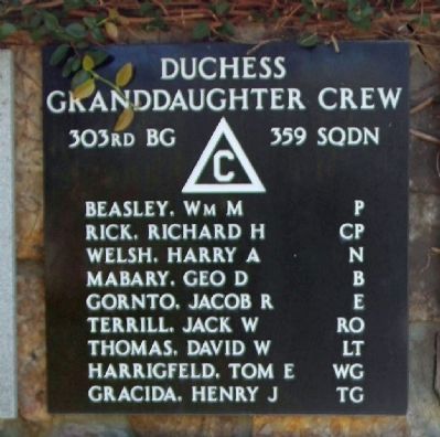 303rd Bomb Group 359th Bomb Squadron - "Duchess Granddaughter" Crew. Click for more information. 303rd Bomb Group 359th Bomb Squadron - "Duchess Granddaughter" Crew image. Click for more information.
