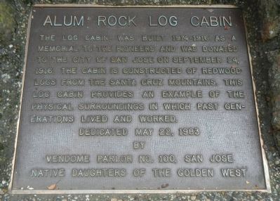 Alum Rock Log Cabin Marker. Click for full size. Alum Rock Log Cabin Marker image. Click for full size.