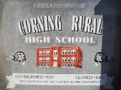 Former Location of Corning Rural High School Marker (front) image. Click for full size.