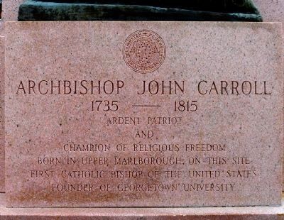 Archbishop John Carroll inscription. Click for full size. Archbishop John Carroll inscription image. Click for full size.
