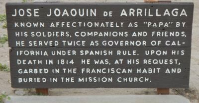 Jose Joaquin de Arrillaga Marker. Click for full size. Jose Joaquin de Arrillaga Marker image. Click for full size.