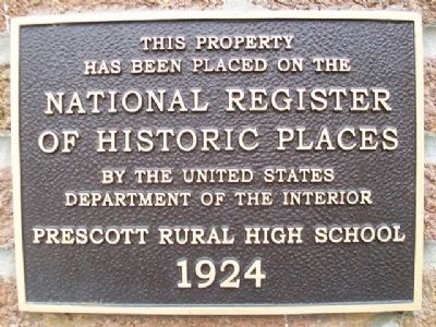 Prescott Rural High School NRHP Marker image. Click for full size.