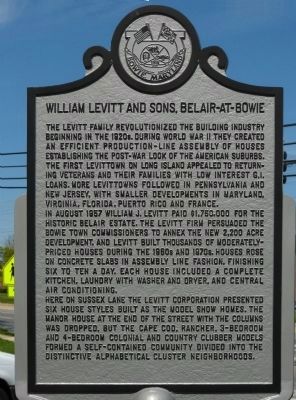 William Levitt and Sons, Belair-at-Bowie Marker. Click for full size. William Levitt and Sons, Belair-at-Bowie Marker image. Click for full size.
