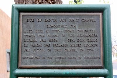 Site of Santa Fe�s First Chapel Marker image. Click for full size.