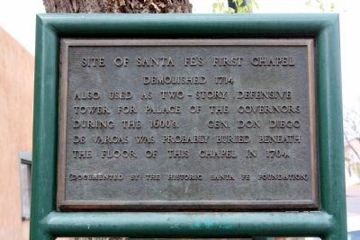 Site of Santa Fes First Chapel Marker image. Click for full size.