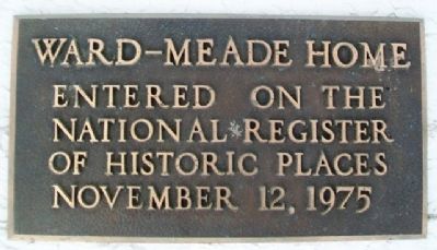 Ward-Meade Home NRHP Marker. Click for full size. Ward-Meade Home NRHP Marker image. Click for full size.