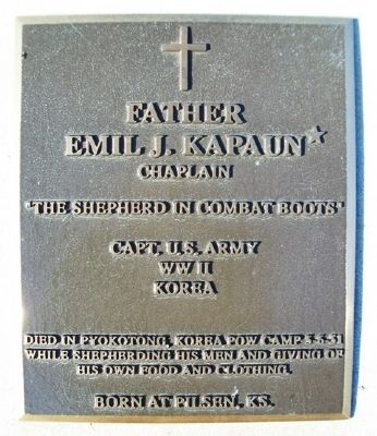 Father Emil J. Kapaun Marker. Click for full size. Father Emil J. Kapaun Marker image. Click for full size.