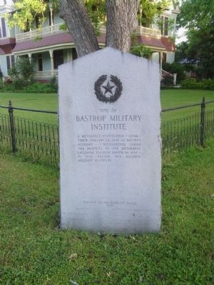 Site of Bastrop Military Institute Marker. Click for full size. Site of Bastrop Military Institute Marker image. Click for full size.