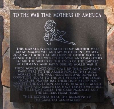 To The War Time Mothers of America Marker. Click for full size. To The War Time Mothers of America Marker image. Click for full size.