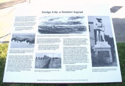 Dodge City, a frontier legend Marker. Click for full size. Dodge City, a frontier legend Marker image. Click for full size.