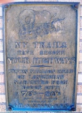 My Trails Have Become Your Highways Marker. Click for full size. My Trails Have Become Your Highways Marker image. Click for full size.