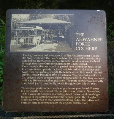 The Ahwahnee Porte Cochere Marker. Click for full size. The Ahwahnee Porte Cochere Marker image. Click for full size.