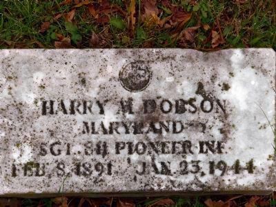 Harry M. Dobson<br>Maryland<br>SGT. 811 Pioneer Infantry <br>Feb. 8. 1891 - January 23, 1944. image. Click for full size.