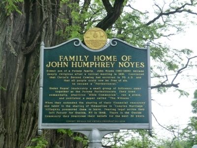 Family Home of John Humphrey Noyes Marker. Click for full size. Family Home of John Humphrey Noyes Marker image. Click for full size.