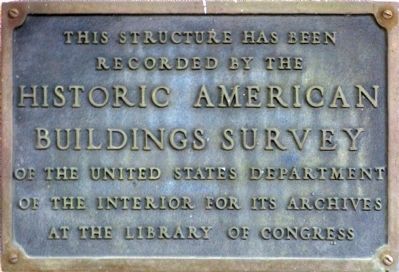 HABS Plaque. Click for full size. HABS Plaque image. Click for full size.