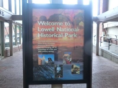 Welcome to Lowell National Historical Park Marker. Click for full size. Welcome to Lowell National Historical Park Marker image. Click for full size.