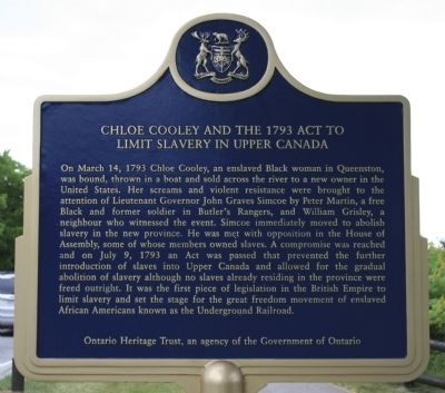 Chloe Cooley and the 1793 Act to Limit Slavery in Upper Canada Marker. Click for full size. Chloe Cooley and the 1793 Act to Limit Slavery in Upper Canada Marker image. Click for full size.