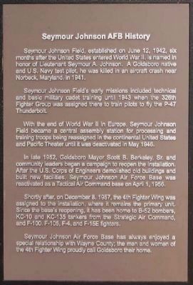 Seymour Johnson AFB History Marker. Click for full size. Seymour Johnson AFB History Marker image. Click for full size.