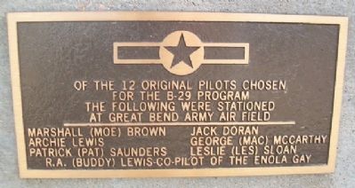 Original B-29 Pilots At Great Bend Army Air Field Marker. Click for full size. Original B-29 Pilots At Great Bend Army Air Field Marker image. Click for full size.