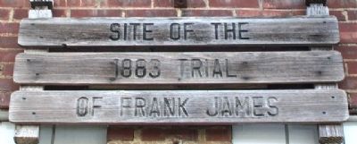 Site of the 1883 Trial of Frank James Marker. Click for full size. Site of the 1883 Trial of Frank James Marker image. Click for full size.