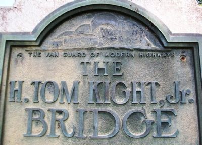The H. Tom Kight, Jr. Bridge Marker Detail image. Click for full size.