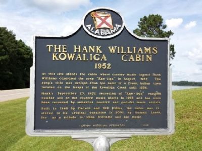 The Hank Williams Kowaliga Cabin Marker. Click for full size. The Hank Williams Kowaliga Cabin Marker image. Click for full size.