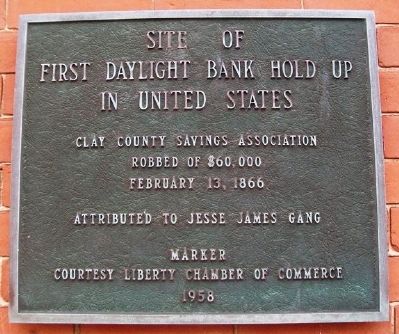 Site of First Daylight Bank Hold Up in United States Marker. Click for full size. Site of First Daylight Bank Hold Up in United States Marker image. Click for full size.