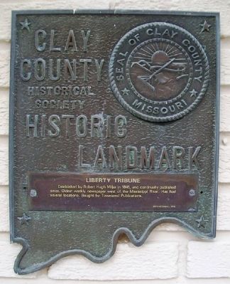 Liberty Tribune Marker. Click for full size. Liberty Tribune Marker image. Click for full size.