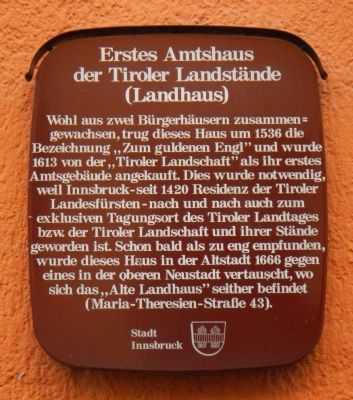 First Official Home of the Tyrolean Estates (Country) Marker. Click for full size. First Official Home of the Tyrolean Estates (Country) Marker image. Click for full size.