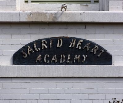 Sacred Heart Academy sign. Click for full size. Sacred Heart Academy sign image. Click for full size.