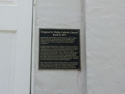 Original St. Philip Catholic Church Marker. Click for full size. Original St. Philip Catholic Church Marker image. Click for full size.